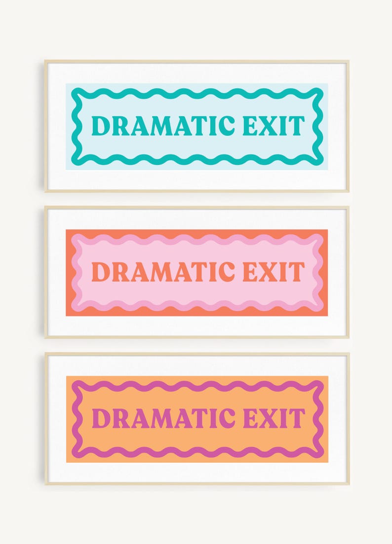 Colorful Dramatic Exit Door Topper Print Digital Colorful Exit Sign Printable Dramatic Exit Sign Neon Room Decor Cute Dorm Decor Funny Sign for Dorm