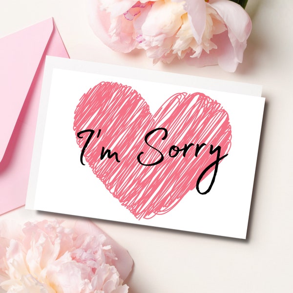 I'm Sorry 4x6 Card, Printable, Digital Download, Cardstock recommended, Simple I'm Sorry Card, Small Gestures, I'm Sorry