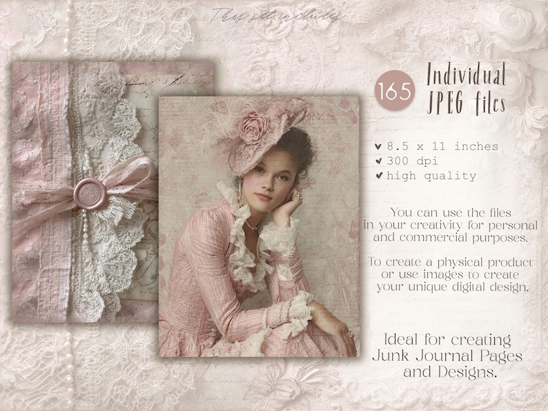 May include: Digital junk journal kit featuring a vintage aesthetic. The image includes a portrait of a woman in a pink dress and hat, and a journal with lace and a ribbon. The kit includes 165 JPEG files, 8.5 x 11 inches.