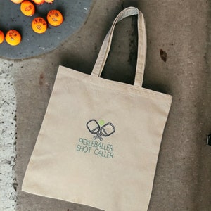 Pickleballer Shot Caller Hand Embroidered Tote Bag