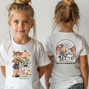 You&#39;ve Got A Friend In Me Front and Back Kids Shirt, Vacay Mode Shirt, Toy Story Kids Shirt, Disneyland Trip Tee,Toddler or Youth Sweatshirt