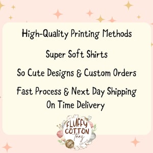 a sign that says high quality printing method super soft shirts so cute designs & custom
