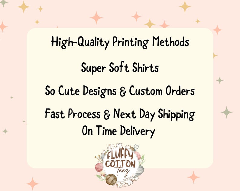 a sign that says high quality printing method super soft shirts so cute designs & custom
