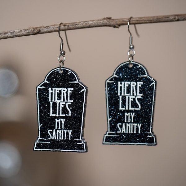 Spooky Tombstone Here Lies My Sanity Dangle Acrylic Earrings, Halloween Earrings, Funny Earrings, Glittery Earrings, Gothic Earrings,