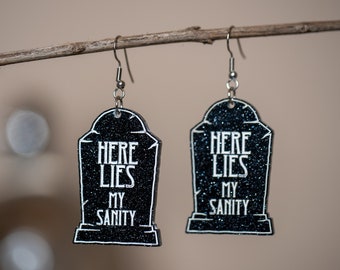 Spooky Tombstone Here Lies My Sanity Dangle Acryl Oorbellen, Halloween Oorbellen, Grappige Oorbellen, Glittery Oorbellen, Gotische oorbellen,