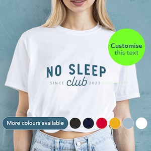 Personalised &quot;No Sleep Club&quot; t-shirt for new mum or dad / Cool custom shirt for parents of babies / Funny gift for expecting parents / 0127