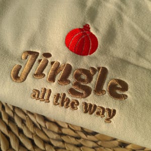 Christmas Jingle All The Way Embroidered Sweatshirt, Christmas Crewneck, Christmas Jumper, Christmas Hoodie, Retro Vintage Sweatshirt