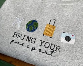 Embroidered Travel Sweatshirt: Bring Your Passport Crewneck