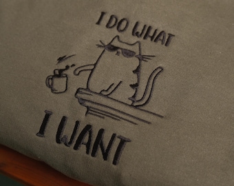 Embroidered Crewneck Sweatshirt: I Do What I Want, Oversized Custom Sweater