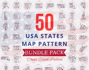 May include: A set of 50 cross stitch patterns featuring outlines of the United States of America. Each state is labeled with the text "Someone in [State Name] loves me". The patterns are arranged in a grid on a red, white, and blue background.
