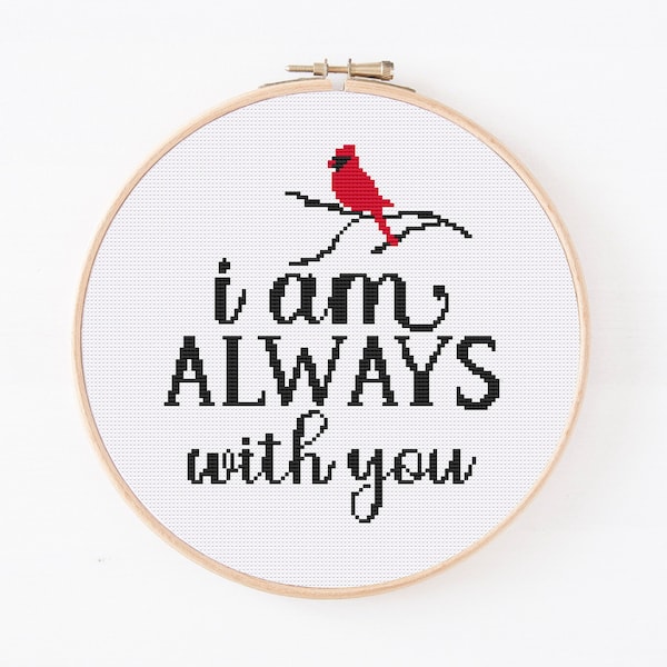 I Am Always With You Cross Stitch Pattern, Modern Cross Stitch, Visitor From Heaven, Cardinal Cross Stitch, Cardinals Appear Angels Near