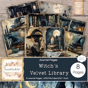 May include: A set of eight journal pages with a gothic theme. The illustrations depict a witch's library, with books, candles, a black cat, and a witch's hat. The text on the pages reads "Witch's Velvet Library". The pages are 8.5 x 11 inches.