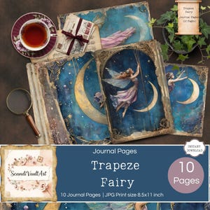 May include: A collection of "Trapeze Fairy" journal pages with a celestial theme. The pages feature illustrations of fairies, moons, and stars in shades of blue, gold, and purple. The image also includes a cup of tea, a magnifying glass, and a decorative scroll.