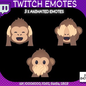 May include: Image of three animated monkey emotes for Twitch. The emotes are brown with tan faces and hands, each depicting a different expression: covering ears, eyes, and mouth. The text "TWITCH EMOTES" and "3 X ANIMATED EMOTES" are at the top.