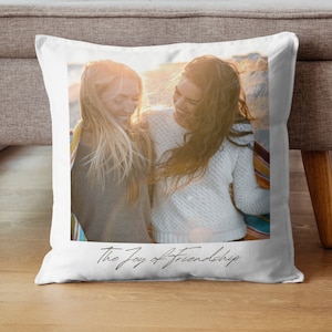 Friends Cushion, Personalized Photo Pillow, Personalized Pillow with phrase,Custom Best Friend gift, Birthday Gift,Joy and friendship pillow