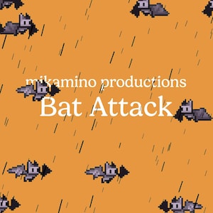 Puede incluir: Fondo naranja con murciélagos pixelados y lluvia. El texto "mikamino productions" está encima de "Bat Attack" en blanco. Los murciélagos son grises con caras blancas y alas negras.