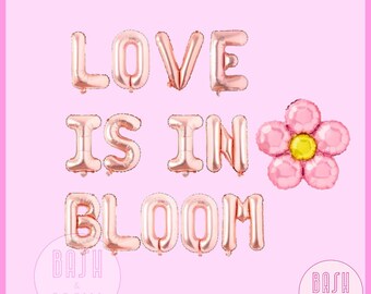 Love Is In Bloom Balloons - Bridal Shower Decor, Bachelorette Party Decor, She Found Her Lover, Bride Era, Engagement Party Decor