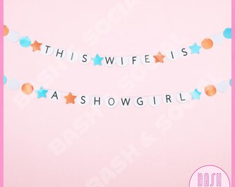 This Wife Is A Showgirl Bachelorette Banner | This Bride Is A Showgirl Bach | Bachelorette Era | Showgirl Party | Bride Era | Wifey Era