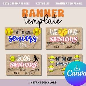 May include: A banner template with a softball theme. The design includes the text "BANNER template" in orange and black. The banner features the words "WE LOVE OUR SENIORS" and "2026" with softball graphics. The Canva logo is visible.