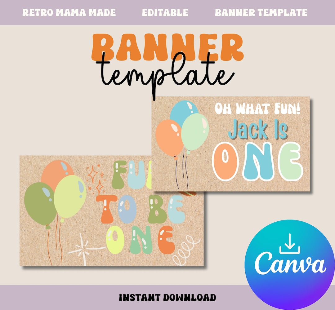Classic 1st Birthday Banner Template, Fun to Be One First Birthday ...