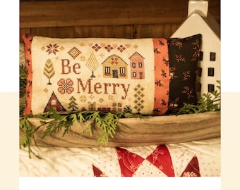Blueberry Ridge Design - *NEW* Be Merry - Yuletide Collection Counted Cross Stitch  *PRE-ORDER*