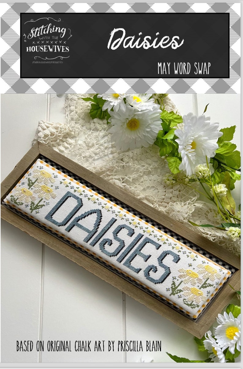 Stitching With the Housewives May Word Swap DAISIES, Counted Cross Stitch, Pattern Only image 1