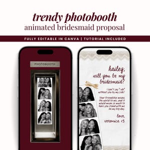 May include: Two smartphones displaying a digital bridesmaid proposal template. The left screen shows a photobooth interface with a photo strip. The right screen features the text: hailey, will you be my bridesmaid? I can't say I do without you by my side!