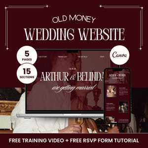 May include: A digital wedding website template displayed on a laptop and smartphone screen against a dark burgundy background. The design features the text OLD MONEY WEDDING WEBSITE, ARTHUR & BELINDA, 5 PAGES, 15 SECTIONS, and Canva branding.