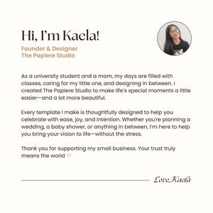 A personal introduction from Kaela, the founder and designer of The Papiere Studio. Shares her story as a student and mom, her passion for making celebration planning easier, and her gratitude for supporting her small business. A circular photo of Kaela is included, reinforcing trust and connection.