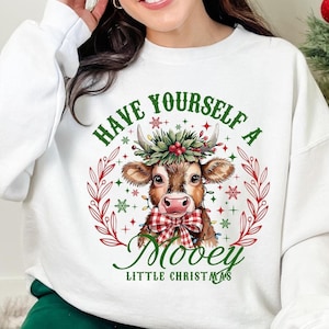 Have Yourself a Mooey Little Christmas Sweatshirt, Country Christmas Shirt, Cow Lover Sweater, Coquette Christmas Cow Tee,Farm Christmas Tee