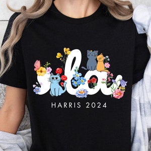 Floral Cat Ladies Comma La Shirt, Kamala Harris Cat Shirt, Floral Feminine Vote Shirt, Female President Shirt, Madam President Sweatshirt