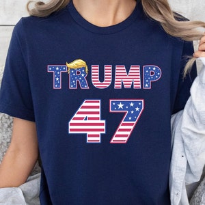 Trump 47 Sweatshirt, Republican Tee, Election 2024 Shirt, Make America Trump Again, Political Shirt, Take America Back, 47th President Trump