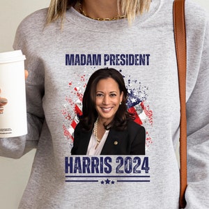 Madam President Shirt, Kamala 2024 Sweatshirt, Democrat Gift, Kamala 2024 Shirt, Political Shirt, Election Shirt, Kamala Hoodie, Kamala Tee