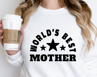 World's Best Mother Shirt, Mother's Day Tshirt, Best Mother Shirt, Gift for Mother, Mothers Day Gift for New Mom, Cute Tshirt for Mother Day
