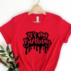 It&#39;s My Birthday Shirt, Birthday Party Shirt, Birthday Girl T-Shirt, Gift For Birthday T-shirt, Birthday Queen Tee, Unisex  Birthday Shirt
