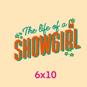 Show life girl inspired Embroidery Design – Showgirl Era Inspired Digital File, Machine Embroidery Pattern, Instant Download