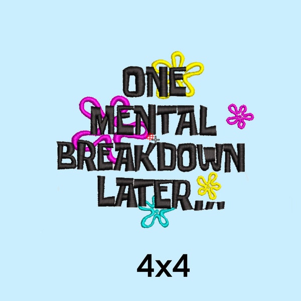 Mental breakdown sponge - embroidery design - machine embroidery- instant download- trendy embroidery pattern. PES DST JEF