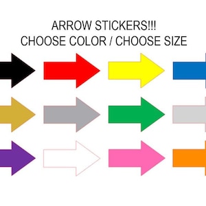 May include: A variety of arrow stickers in multiple colors, including black, red, yellow, blue, gold, gray, green, purple, white, pink, and orange. Text at the top reads "ARROW STICKERS!!! CHOOSE COLOR / CHOOSE SIZE."