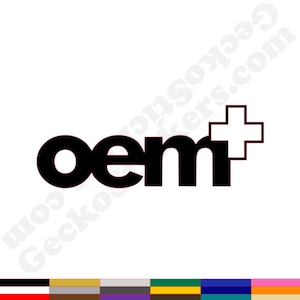 May include: A black graphic logo featuring the lowercase letters oem followed by a bold plus sign symbol. The design is set against a plain white background with a faint, repeating watermark of the text geckostickers.com visible across the image.