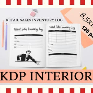 Peut inclure: Un journal de bord d'inventaire des ventes au détail ouvert, avec des pages lignées et une illustration en noir et blanc d'un homme qui pointe. Le livre mesure 21,6 x 27,9 cm et compte 120 pages. Le texte "RETAIL SALES INVENTORY LOG" et "KDP INTERIOR" sont visibles.