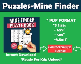 May include: A digital puzzle book titled "Mine Finder Puzzle Book" with a grid of numbers and a hand holding a red pen. The image includes text indicating PDF format, three sizes (6x9, 5x8, 8.5x11 inches), and a commercial use license.