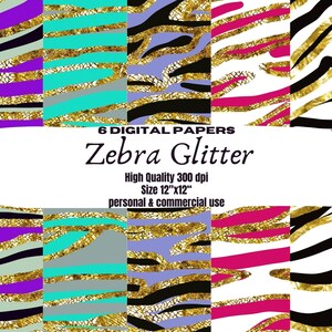 Peut inclure: Six papiers numériques avec des motifs zébrés et des accents de paillettes dorées. Les motifs comprennent le violet, le turquoise, le bleu, le rose et le noir et blanc. Chaque papier mesure 30,5 cm sur 30,5 cm et 300 dpi.