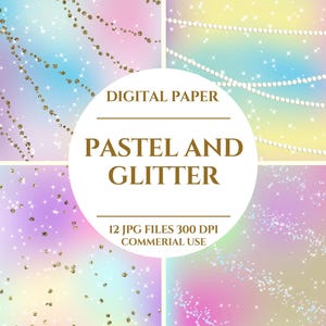 Pastel and Glitter Digital Paper, The Magic of Pastel and Glitter, Luminous Pastels and Shimmering Glitter, Digital Download