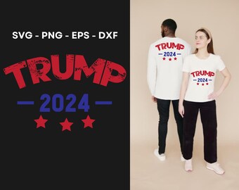 Trump 2024 Design - PNG, SVG, EPS, Dxf Files Trump 2024 supporters