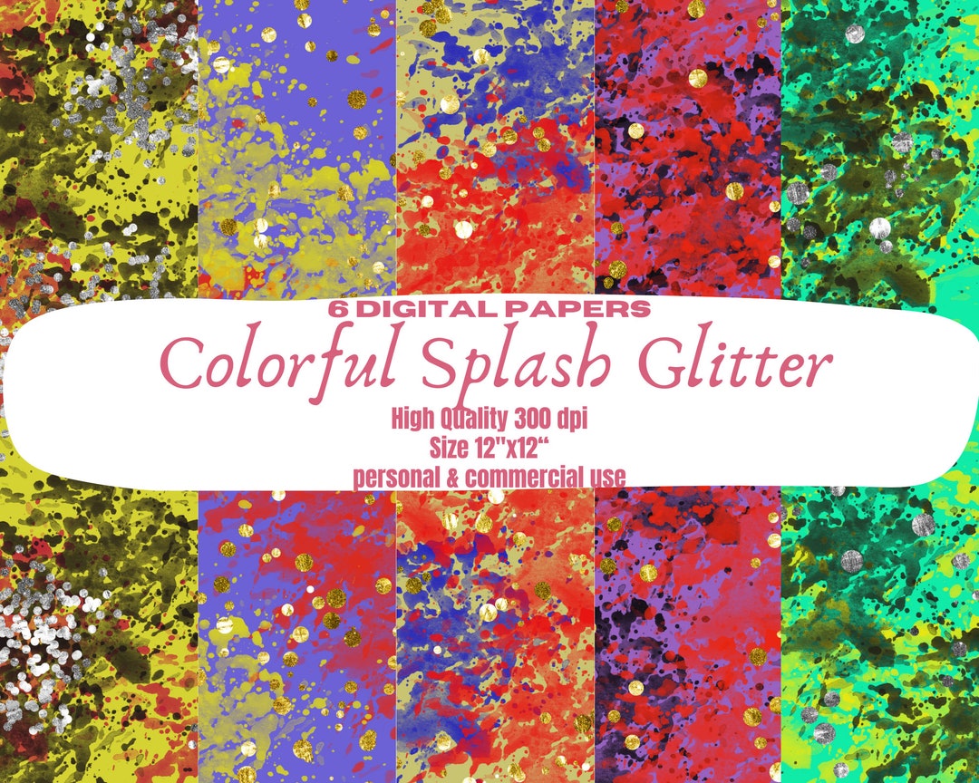 Colorful Splash Glitter Digital Papers, Glittery Designs With Vibrant ...