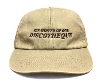 The Winter Of Our Discotheque Embroidered Cap