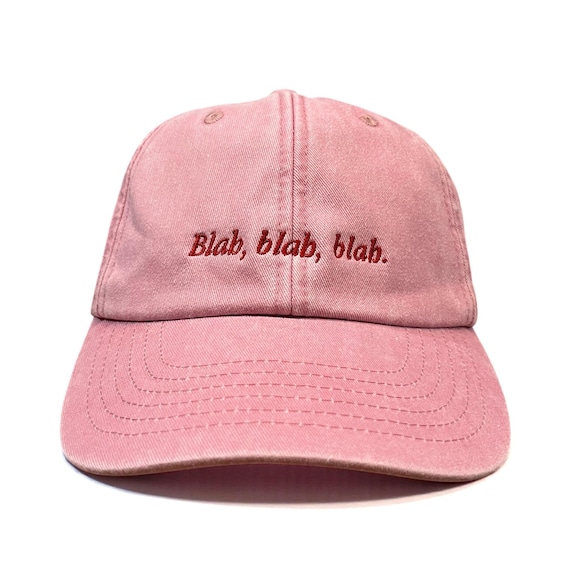 Blah, Blah, Blah Embroidered Low Profile Baseball Dad Cap