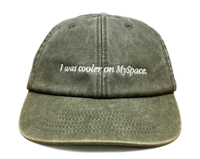 I Was Cooler On MySpace Embroidered Cap