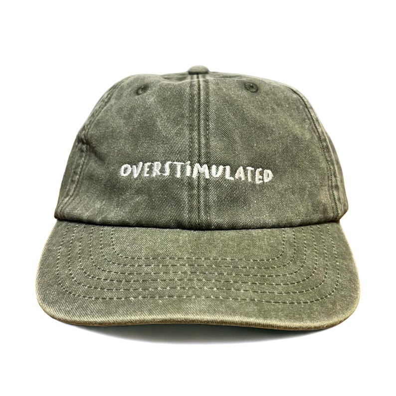 Overstimulated Embroidered Low Profile Baseball Dad Cap image 10