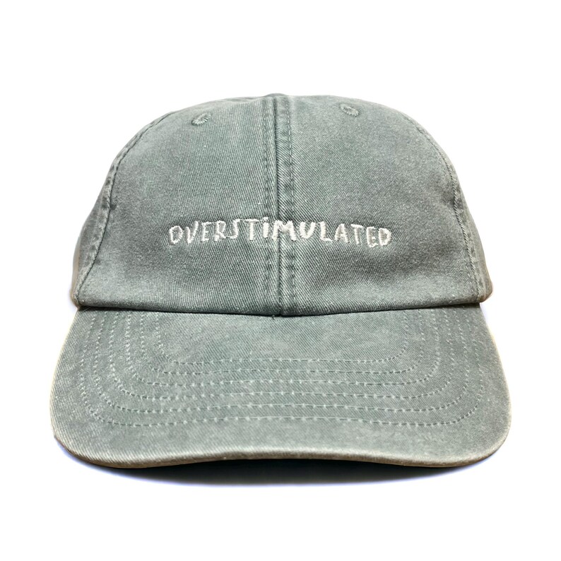 Overstimulated Embroidered Low Profile Baseball Dad Cap image 13